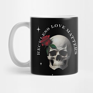 Reckless Love Matters, Skull lovers, love, roses Mug